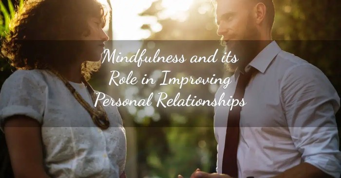 Mindfulness for improving relationships